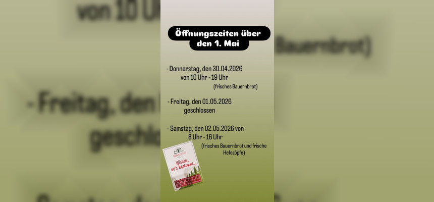 Öffnungszeiten über den 1. Mai 