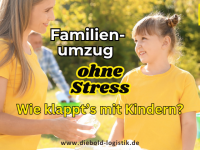 Stressfreier Familienumzug: So gelingt der Neustart mit Kindern