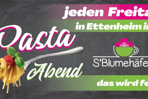 Pasta-Abend im S'Blumehäfele – Jeden Freitag ein kulinarisches Highlight!