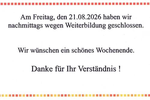 Freitag nachmittags geschlossen